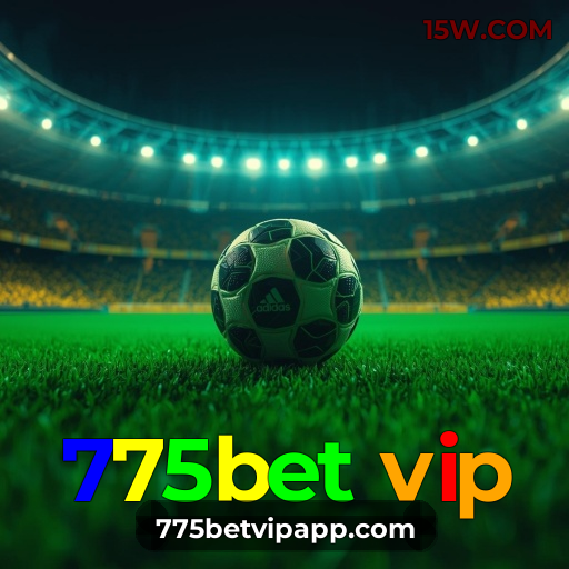 775bet vip Cassino: Onde a Sorte e a Segurança se Encontram